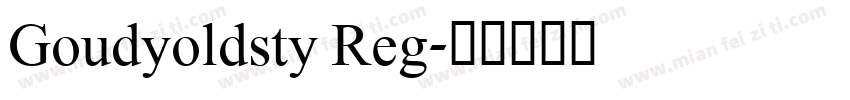 Goudyoldsty Reg字体转换